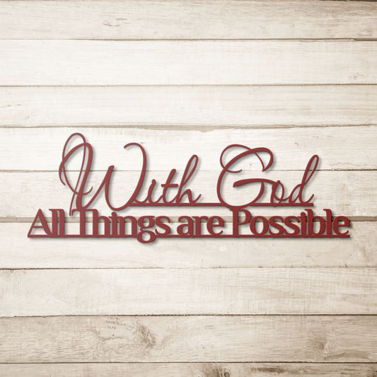 With God All Things are Possible Metal Sign, Christian Wall Sign, Inspirational Word Art, Christian Gift, Christian Wall Decor