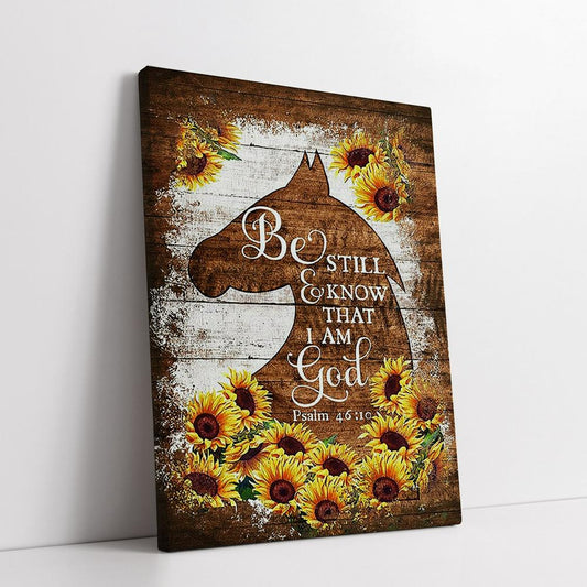 Wooden Horse Sunflower Be Still And Know That I Am God Canvas Art - Christian Art - Bible Verse Wall Art - Religious Home Decor