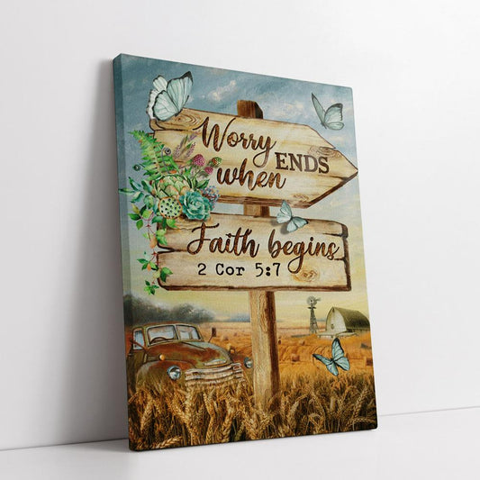 Worry Ends When Faith Begins Old Car Butterfly Countryside Canvas Prints - Christian Wall Decor - Bible Verse Canvas Art