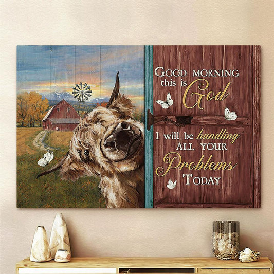 Yak Cow Good Morning This Is God Canvas Art - Bible Verse Wall Art - Wall Decor Christian