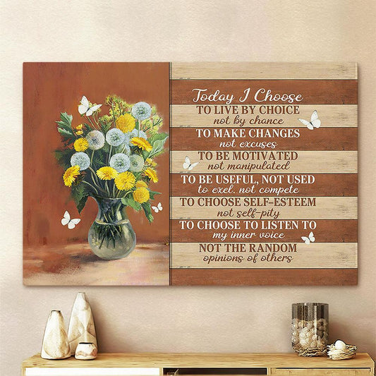 Yellow Flower Dandelion Today I Choose Canvas Art - Bible Verse Wall Art - Wall Decor Christian